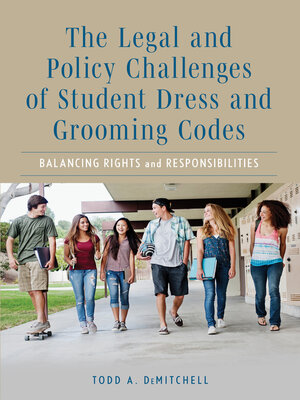 cover image of The Legal and Policy Challenges of Student Dress and Grooming Codes